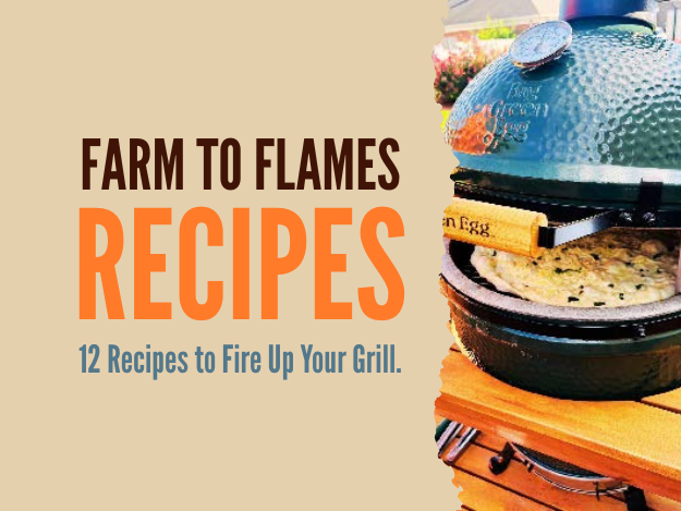 Farm to flames recipes